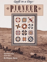 Cover art for Quilt in a Day; Pioneer Sampler  (Quilt Block Party - Series Five)