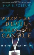Cover art for When the Devil Holds the Candle (Inspector Sejer Mysteries)