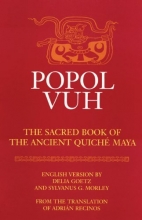 Cover art for Popol Vuh: The Sacred Book of the Ancient Quiche Maya (Civilization of the American Indian)