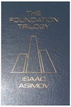 Cover art for The Foundation Trilogy (Foundation, Foundation and Empire, Second Foundation), The Stars, Like Dust; The Naked Sun; I, Robot