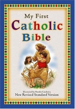 Cover art for My First Catholic Bible For Catholic Children Who Want A Devotional Bible Of Their Very Own!