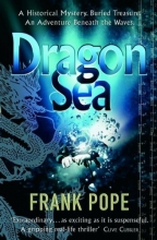 Cover art for Dragon Sea: A True Tale of Treasure, Archeology, and Greed off the Coast of Vietnam