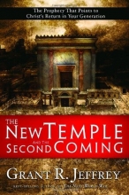 Cover art for The New Temple and the Second Coming: The Prophecy That Points to Christ's Return in Your Generation