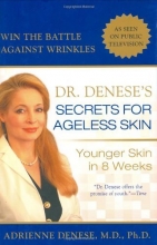 Cover art for Dr. Denese's Secrets for Ageless Skin: Younger Skin in 8 Weeks