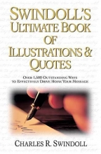 Cover art for Swindoll's Ultimate Book of Illustrations & Quotes: Over 1,500 Ways to Effectively Drive Home Your Message