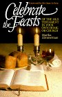 Cover art for Celebrate the Feasts of the Old Testament in Your Own Home or Church