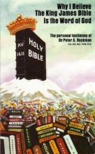 Cover art for Why I Believe the King James Bible Is the Word of God