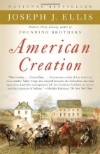 Cover art for American Creation: Triumphs and Tragedies in the Founding of the Republic