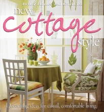 Cover art for New Cottage Style : Decorating Ideas for Casual, Comfortable Living (Better Homes and Gardens)