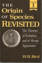 Cover art for The Origin of Species Revisited: The Theories of Evolution and of Abrupt Appearance [Volume 1]