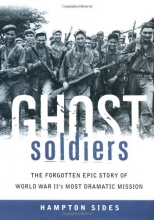 Cover art for Ghost Soldiers: The Forgotten Epic Story of World War II's Most Dramatic Mission