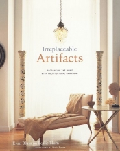 Cover art for Irreplaceable Artifacts: Decorating the Home with Architectural Ornament
