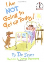 Cover art for I Am Not Going To Get Up Today! (Beginner Books(R))