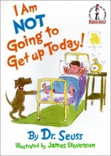 Cover art for I Am Not Going To Get Up Today (Turtleback School & Library Binding Edition) (I Can Read It All by Myself Beginner Books (Prebound))