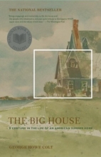 Cover art for The Big House: A Century in the Life of an American Summer Home