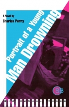 Cover art for Portrait of a Young Man Drowning: A Novel (Old School Books)