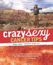 Cover art for Crazy Sexy Cancer Tips