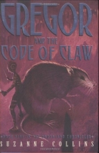 Cover art for Gregor and the Code of Claw (Underland Chronicles, Book 5)