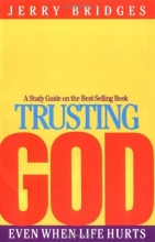 Cover art for Trusting God: Even When Life Hurts, Study Guide
