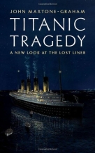 Cover art for Titanic Tragedy: A New Look at the Lost Liner