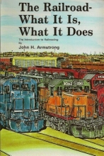 Cover art for The Railroad: What It Is, What It Does