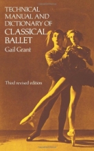 Cover art for Technical Manual and Dictionary of Classical Ballet (Dover Books on Dance)