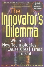 Cover art for The Innovator's Dilemma: When New Technologies Cause Great Firms to Fail