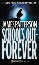 Cover art for School's Out - Forever: A Maximum Ride Novel (Book 2)