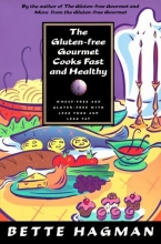 Cover art for The Gluten-Free Gourmet Cooks Fast and Healthy: Wheat-Free With Less Fuss and Fat