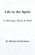 Cover art for Life in the Spirit: In Marriage, Home, and Work: An Exposition of Ephesians 5:18-6:9