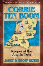 Cover art for Corrie ten Boom: Keeper of the Angels' Den (Christian Heroes: Then & Now)