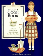Cover art for Molly's Cookbook: A Peek at Dining in the Past with Meals You Can Cook Today (American Girls Pastimes)