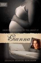 Cover art for Gianna: Aborted, and Lived to Tell about It (Focus on the Family)