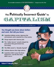 Cover art for The Politically Incorrect Guide to Capitalism