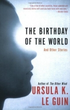 Cover art for The Birthday of the World: And Other Stories