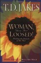 Cover art for Woman, Thou Art Loosed!: Healing the Wounds of the Past