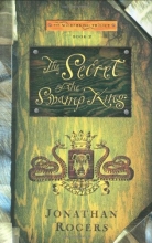 Cover art for The Secret of the Swamp King (Wilderking Trilogy)