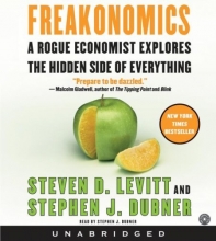 Cover art for Freakonomics: A Rogue Economist Explores the Hidden Side of Everything
