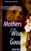 Cover art for Mothers of the Wise and Good