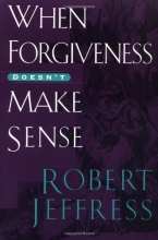 Cover art for When Forgiveness Doesn't Make Sense
