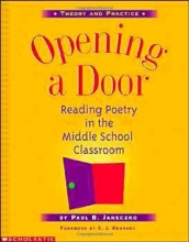 Cover art for Opening a Door: Reading Poetry in the Middle School Classroom