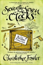 Cover art for Seventy-Seven Clocks: A Peculiar Crimes Unit Mystery (Peculiar Crimes Unit Mysteries (Bantam Paperback))