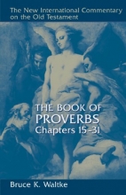 Cover art for The Book of Proverbs: Chapters 15-31 (New International Commentary on the Old Testament)