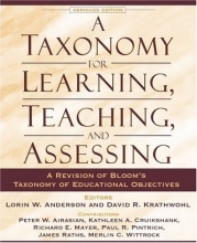 Cover art for A Taxonomy for Learning, Teaching, and Assessing: A Revision of Bloom's Taxonomy of Educational Objectives, Abridged Edition