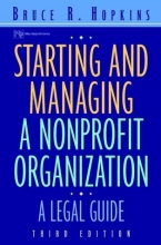 Cover art for Starting and Managing a Nonprofit Organization: A Legal Guide (Wiley Nonprofit Law, Finance and Management Series)