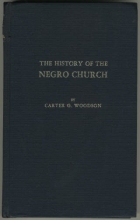 Cover art for The History of the Negro Church (A Woodson classic)