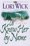 Cover art for To Know Her by Name (Rocky Mountain Memories #3)