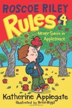 Cover art for Roscoe Riley Rules #4: Never Swim in Applesauce