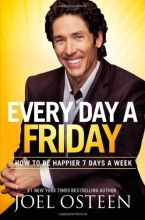Cover art for Every Day a Friday: How to Be Happier 7 Days a Week
