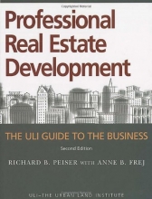 Cover art for Professional Real Estate Development: The ULI Guide to the Business, Second Edition